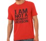 I Am Not A Monday Person T-Shirt Round Neck 