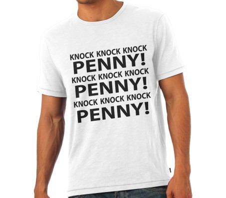 Big Bang Therory Knock Knock Knock Penny T - Shirt