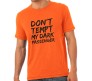 Dont Tempt My  T-Shirt 