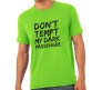 Dont Tempt My  T-Shirt 