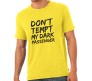 Dont Tempt My  T-Shirt 