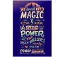 We do Not Need Magic J K Rowling Quote Harry Potter Poster by Happy GiftMArt Licensed by WB