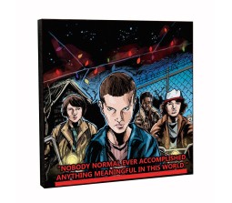 Stranger Things Motivational Inpirational Quote Pop Art Wooden Frame Poster